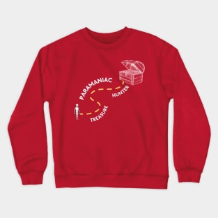 treasure its out there Crewneck Sweatshirt